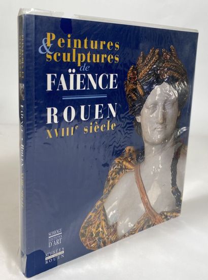 [Peinture et sculpture de faience,Rouen XVIIIe...