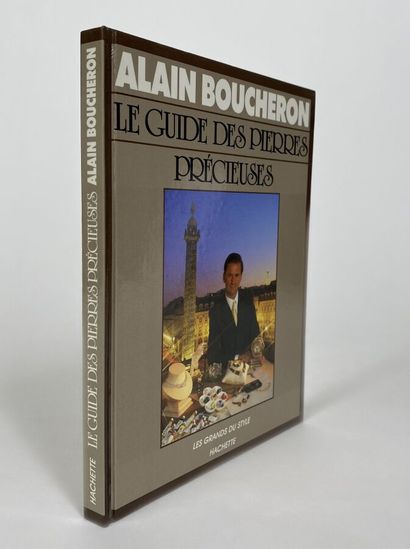  [Alain Boucheron:Le guide des pierres précieuses].Edité à Paris par Hachette en...