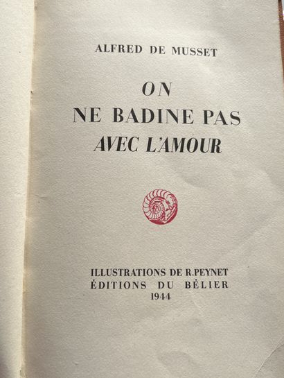 null MUSSET (de) Alfred. On ne badine pas avec l'Amour. Éditions du Bélier, 1944....