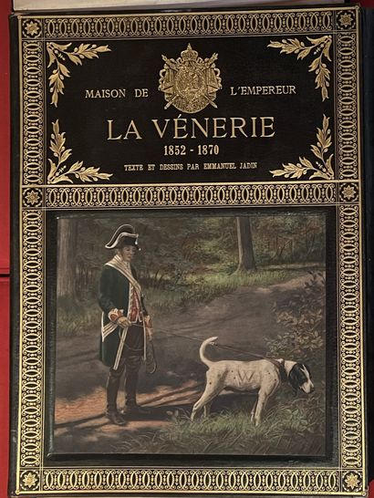null JADIN (Louis Godefroy). Maison de l'empereur. La vénerie. 1852-1870. Paris,...