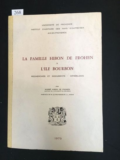 [HIBON]. HIBON de FROHEN (André) La Famille Hibon de Frohen à l'île Bourbon. Recherches...