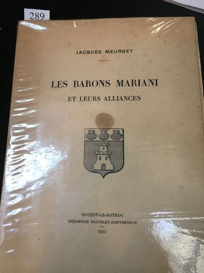 [MARIANI]. MEURGEY (Jacques). Les Barons Mariani et leurs alliances. Nogent-le-Rotrou,...
