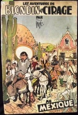 JIJÉ « Blondin et Cirage au Mexique ». Dupuis 1952. Broché. Edition originale en...