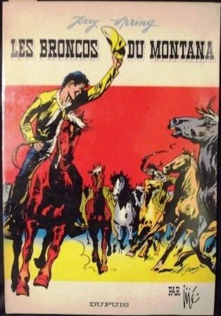 JIJÉ « Les Broncos du Montana ». Jerry Spring n°14. Dupuis 1965. Edition originale....
