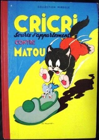 CALVO 3 Volumes. « Cricri souris d'appartement contre Matou » 1957, très bel état...