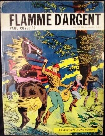 CUVELIER « Flamme d'Argent ». Tome 1 (2 ex.) 1965 édition originale en état moyen...