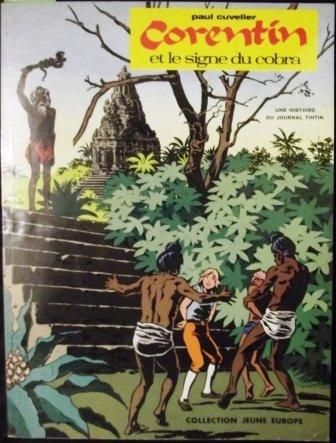CUVELIER « Corentin ». 5 volumes. « LE SIGNE DU COBRA » (2 ex.) 1969 très bel état...