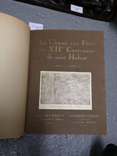 null La Chasse aux Fêtes du Douzième centenaire de Saint Hubert. 29 mai – 22 juin...