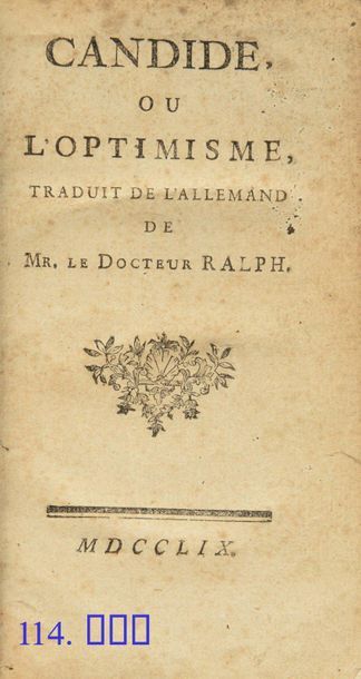 [VOLTAIRE]. Candide, ou l'Optimisme, traduit de l'allemand de Mr. le Docteur Ralph....