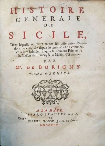 BURIGNY (Jean Lévesque de). Histoire generale de Sicile. A La Haye, Chez Isaac Beauregard...