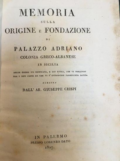 CRISPI (Giuseppe). Memoria sulla origine e fondazione di palazzo Adriano Colonia...