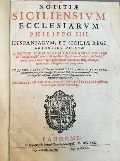 PIRRO (Roccho). Notitiæ Siciliensium ecclesiarum Philippo IIII. Hispaniarum, et Siciliæ...