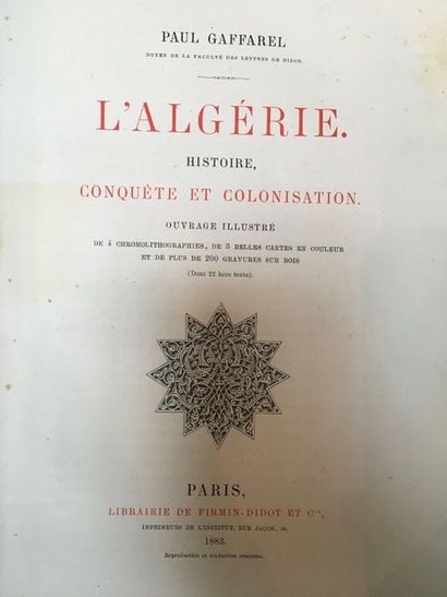 [AFRIQUE du NORD]. GAFFAREL (Paul). L'Algérie. Autre exemplaire du même ouvrage.
Même...