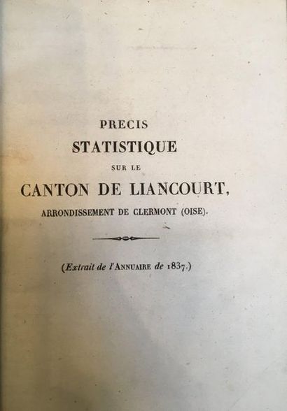 [OISE / LIANCOURT]. Précis statistique sur le Canton de Liancourt, arrondissement...