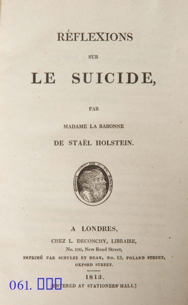 STAËL-HOLSTEIN (Germaine de). • Réflexions sur le suicide.
A Londres, Chez L. Deconchy,...