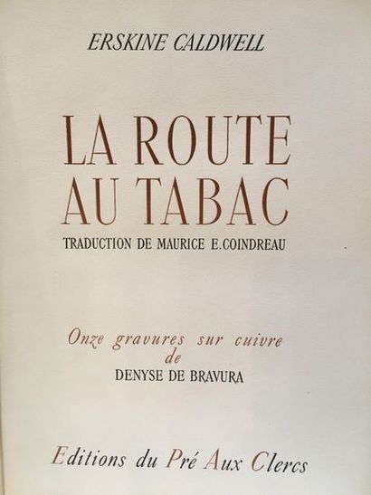 CALDWELL (Erskine). La Route au tabac. Traduction par M. Coindreau. S. l. [Paris],...