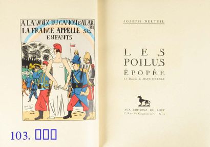 DELTEIL (Joseph). Les Poilus. Épopée. Paris, Aux Éditions du Loup, s. d. [1926]....