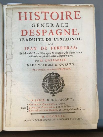 [ESPAGNE]. FERRERAS (Jean de). General History of Spain. In Paris, Chez Charles Osmont,
Jacques...