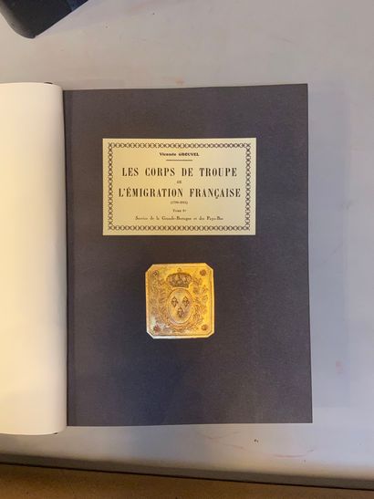 null GROUVEL (Vicomte). Les Corps de troupe de l’émigration française (1789-1815)....