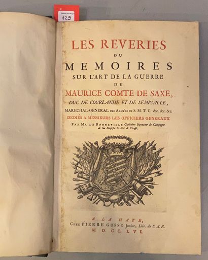 null SAXE (Maurice de). Les Rêveries, ou Mémoires sur l’art de la guerre. A La Haye,...