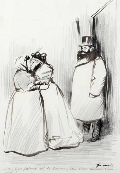 Jean-Louis FORAIN (1852-1931) 
Don't be jealous m' the baron ... 
 Ink drawing heightened...