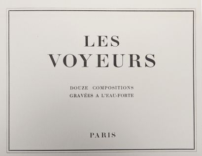 André COLLOT (1897-1976) Les Voyeurs Twelve etched compositions, Paris. Filled paper...