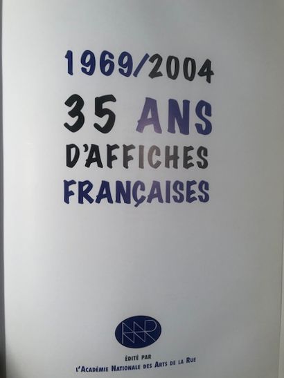 null Jacques Seguela - 1969/2004 - 35 ans d'Affiches Françaises - Académie des Arts...