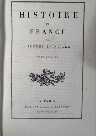 null "Jacques De Bainville - Histoire de France en 2 volumes - Jules Taillandier,...