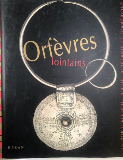 null " France Borel - Orfèvres Lointains Bijoux d Afrique, d Asie, d Océanie et d...