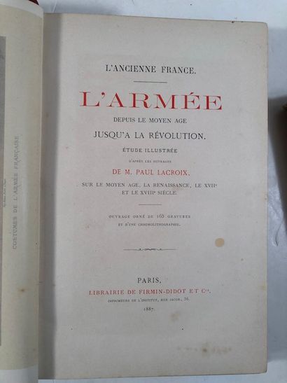null Paul Lacroix - L Ancienne France - L Armée depuis le Moyen Age jusqu à la Révolution...