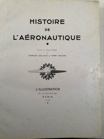 null Dollfus, H. Bouché -Histoire de l'Aéronautique-l'Illustration, 1938 - Albert...