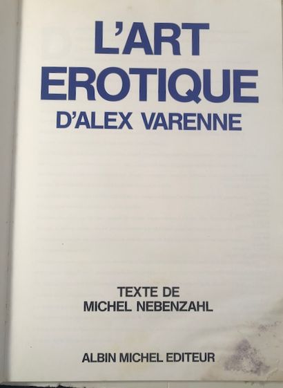 null Michel Nebenzahl - L Art érotique d Alex Varenne - Albin Michel, 1991 , mouillures...