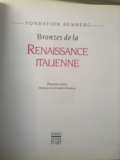 null Philippe Cros - Bronzes de la Renaissance Italienne, Fondation Nemberge - Somogy...