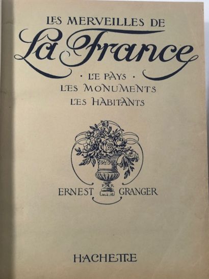 null "Ernest Granger Les Merveilles de la France le pays, les monuments les habitants...