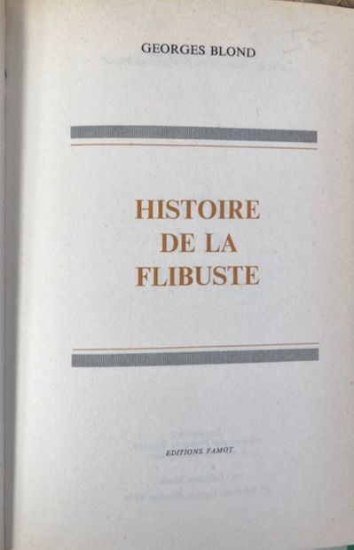 null Georges Blond - Histoire de la Flibuste - Ed.Famot, 1974 - Anita Conti - Racleurs...