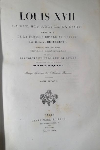 null Beauchesne - Louis XVII Sa Vie, Son Agonie, Sa Mort Captivité de la famille...