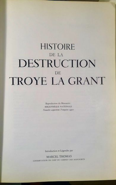 null Marcel Thomas - de la Destruction de Troye La Grant - Reproduction of the manuscript...