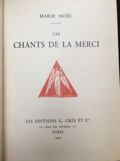 NOËL (Marie). Les Chants de la merci. Paris, Les Éditions G. Crès et Cie, 1930. Small...