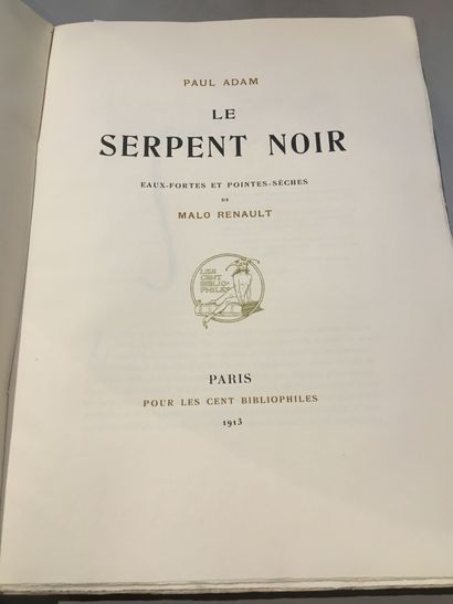 ADAM (Paul). Le Serpent noir. Paris, Pour les Cent Bibliophiles, 1913. In-4°, broché,...