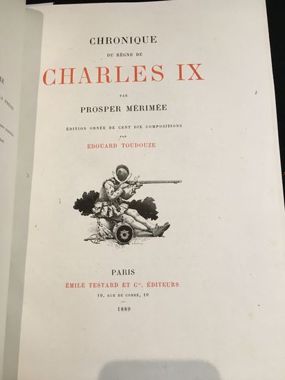 MÉRIMÉE (Prosper). Chronicle of the reign of Charles IX. Paris, Émile Testard et...