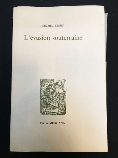 LEIRIS (Michel). L'Évasion souterraine. S. l., Fata Morgana, n. d. [1992]. In-8°...