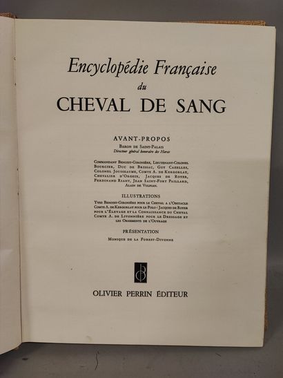 null Encyclopédie française du Cheval de Sang. Avant-propos du Baron de Saint Palais....