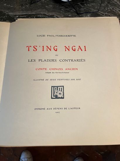 null Lot de deux recueils : 
Lucie PAUL-MARGUERITE "Ts'ing Ngai ou Les plaisirs contrariés"...