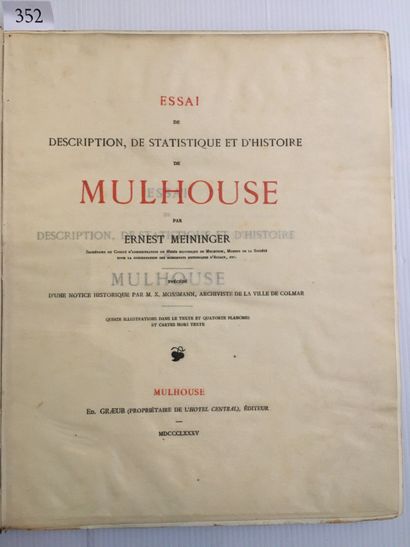 null [MULHOUSE]. MEININGER (Ernest). Essai de description, de statistique et d'histoire...