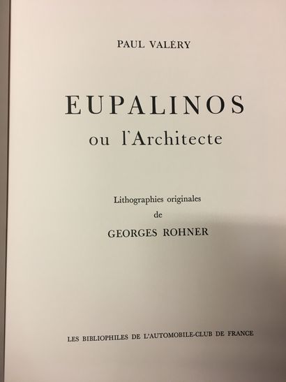 VALÉRY (Paul). Eupalinos ou l'Architecte. S. l. [Paris], Les Bibliophiles de l'Automobile-Club...