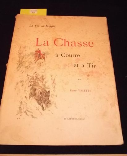 René VALETTE La chasse à Courre et à Tir La vie en image, H. Laurens, Éditeur, Paris,...