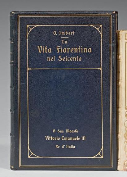 [ITALIE]. IMBERT (Gaetano) La Vita fiorentina nel Seicento secondo memorie sincrone...