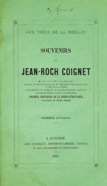 COIGNET (Jean-Roch) Aux vieux de la vieille! Souvenirs. Auxerre, Perriquet, 1851-...