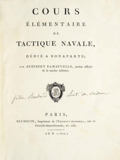 RAMATUELLE (Audibert) Cours élémentaire de tactique navale, dédié à Bonaparte. Paris,...