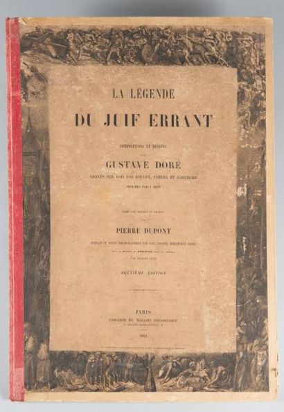 [DORÉ] Pierre DUPONT La légende du Juif errant.
Paris, Librairie du Magasin pittoresque,...